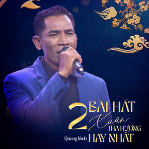 2 Bài Hát Xuân Tha Hương Hay Nhất