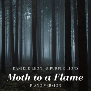 Daniele Leoni & Purple Lions - Moth to a Flame (Piano Version)