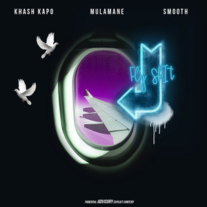 Fly Shit by Khash Kapo, MulaMane, Smooth
