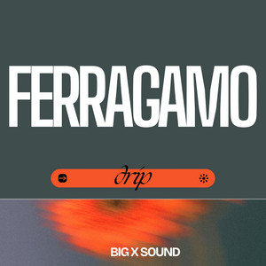 Ferragamo drip by Big x sound