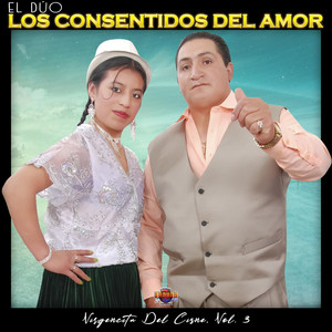 El Dúo Los Consentidos Del Amor - Virgencita Del Cisne