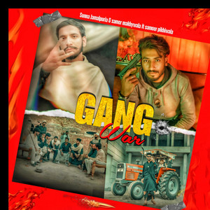 Sameer Pikhiwala - Gang War (feat. Sunna Jamalpuria & Samer Makhay Wala)