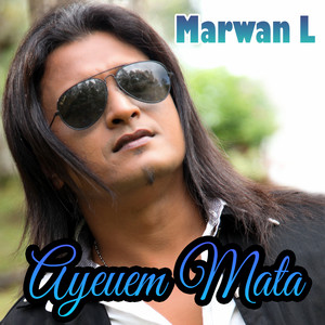 Marwan L - Ayeuem Mata