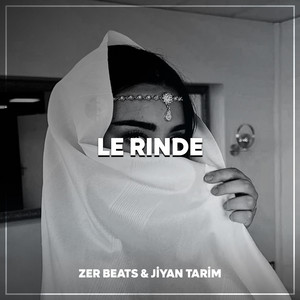 LE RINDE by Jiyan TARİM, ZER Beats
