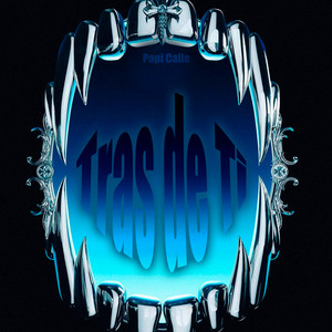 Tras de Ti by Papi Calle