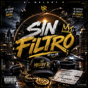 SIN FILTRO by DJ MELODY R