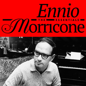 Ennio Morricone - The Essentials ‑「コンピレーション」by エンニオ