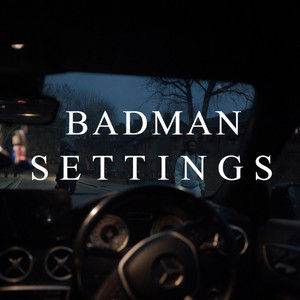 BADMAN SETTINGS by yungras
