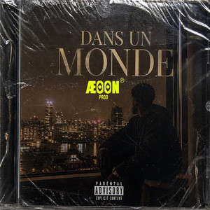 DANS UN MONDE by AEOON Prod