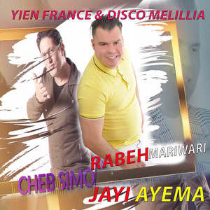 Jayi Ayema by Rabah Mariouari, Cheb Simo