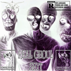 Real Ghoul Shyt by Cere$