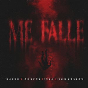 Me Falle by Ator Untela, Blackrose, Tebaan, Khalil Alexandeer