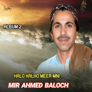 Mir Ahmed Baloch - Sarmachar Ma Pa