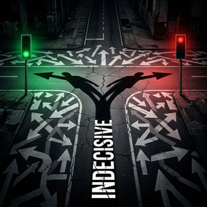 Indecisive by Malik Sterling