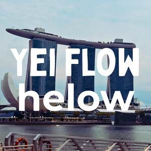 helow by Yei Flow