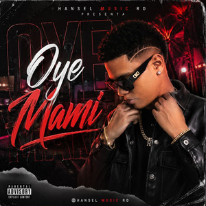 Oye mami by Hansel music rd