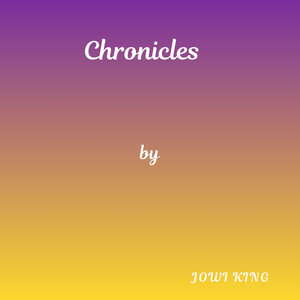 Chronicle by Jowi King