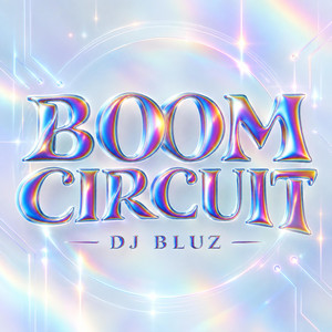 BOOM CIRCUIT by DJ BLUZ REMIX