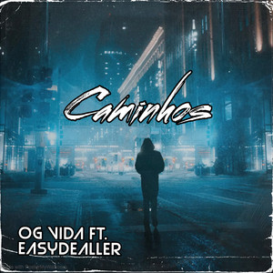Og vida - Caminhos (feat. Easydealler)