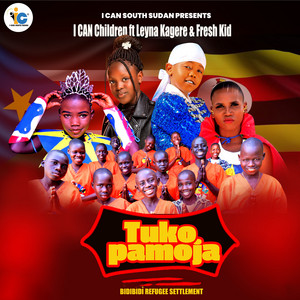 Tuko Pamoja (feat. Fresh Kid & Leyna Kagere)