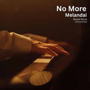 No More (Instrumental) by Melandai