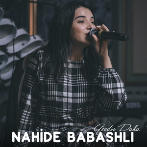 Nahide Babashli - Gecdir Daha