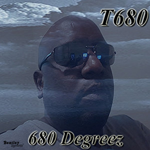 T-680 - 680 Degreez
