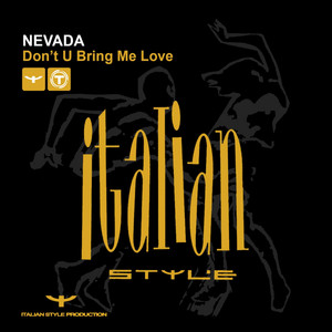 Don't U Bring Me Love - Extended Mix by Nevada