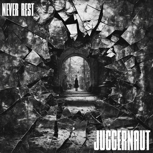 JUGGERNAUT by Never Rest, ADAM ON EARTH