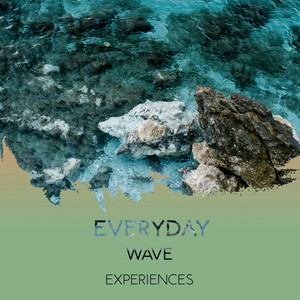 zZz Everyday Wave Experiences zZz album