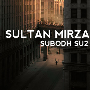 Subodh Su2 - Sultan Mirza