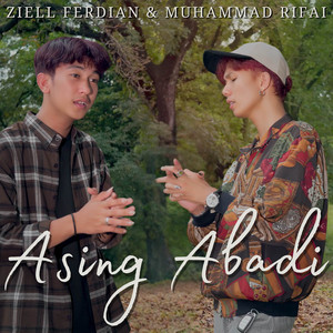Asing Abadi by Ziell Ferdian, Muhammad Rifai