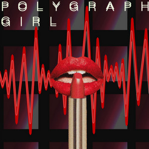 Polygraph Girl by Tower Brothers