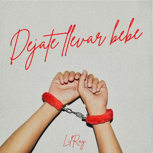 Dejate Llevar Bebe by LilRay