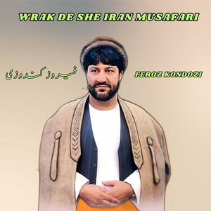Feroz Kondozi - Wrak De She Iran Musafari