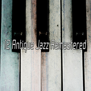 12 Antique Jazz Remastered album
