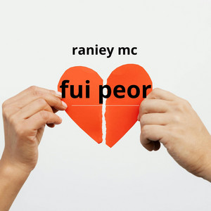 fui peor by raniey mc