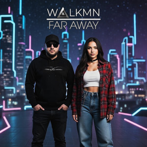 Far Away - Alternative Mix by WALKMN