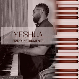 Ismael Arredondo - YESHUA PIANO INSTRUMENTAL