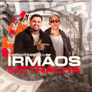 DJ LT, ARTHUR DE AFC & Funk SÉRIE GOLD - 5 MINUTINHOS DOS IRMÃOS METRALHA