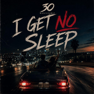 I Get No Sleep by 30MinutesAway
