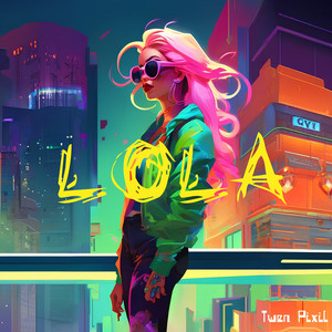 Lola by Twen Pixil