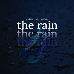 The Rain by AyeItsAron, Dj Josling