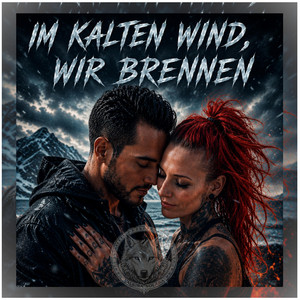 Im kalten Wind, wir brennen by Valkyra-Solara