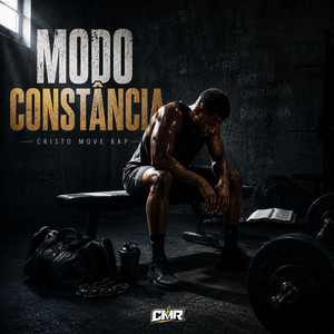 Modo Constância by Cristo Move Rap
