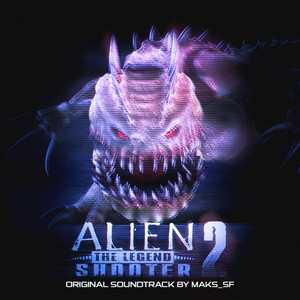 エイリアン2 OST レコード Alien Shooter 2: The Legend - EP by Untitled Project Of Maks_SF
