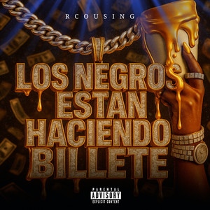Rcousing & MGN Industry Records - Los Negros Estan Haciendo Billete