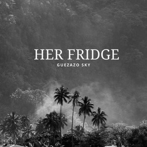 Her Fridge by Guezazo sky