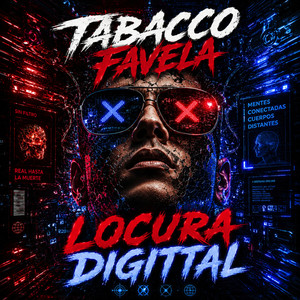 Locura Digittal by Tabacco Favela