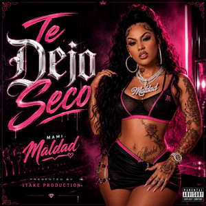 Te Dejo Seco by Mami Maldad